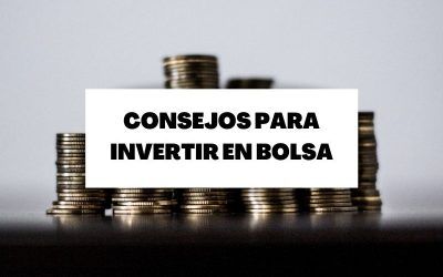 Descubre estos consejos para invertir en bolsa con éxito
